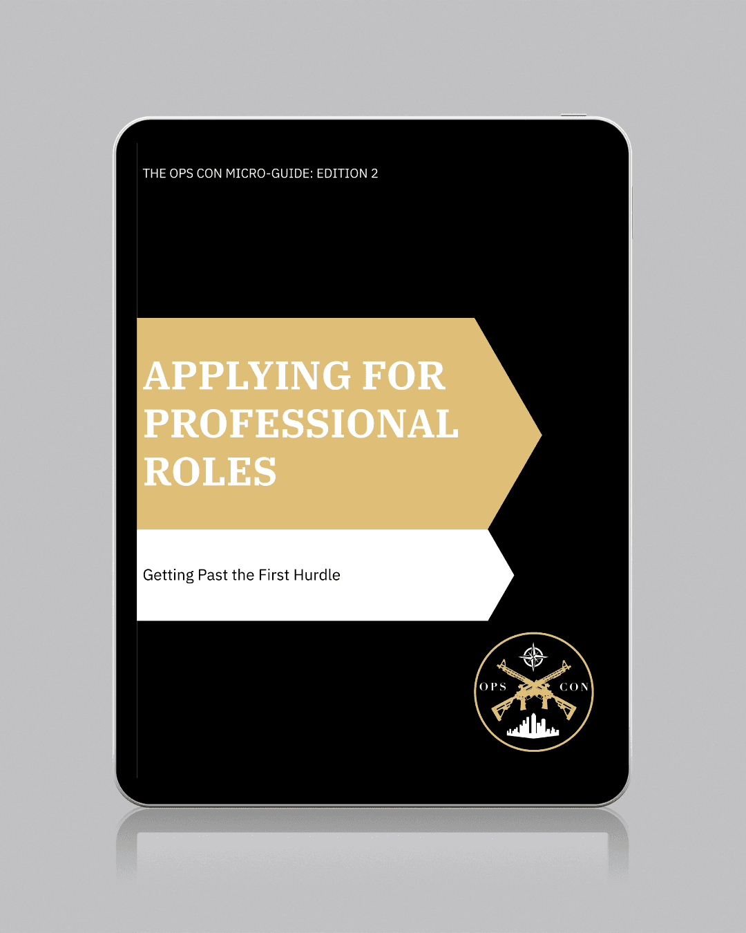 The Ops Con Micro-Guide Edition 2: Applying for Professional Roles